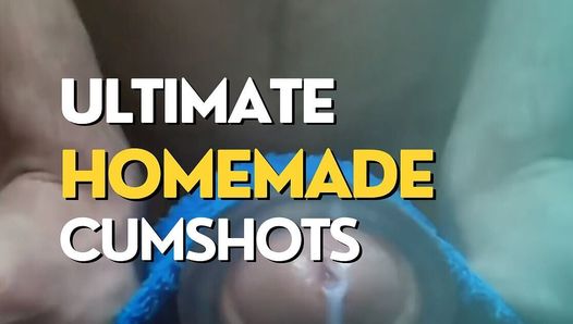 Ultimate Cumshots Homemade Compilation